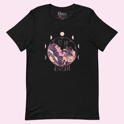 “Let Me Dream” Unisex Fit T-shirt
